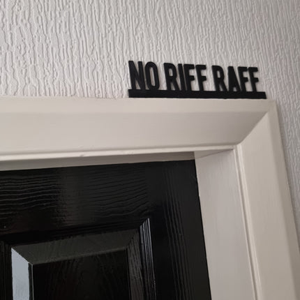 NO RIFF RAFF Door topper, shelf decor, wall decor, quirky home interior decor, quirky gift, door decoration 