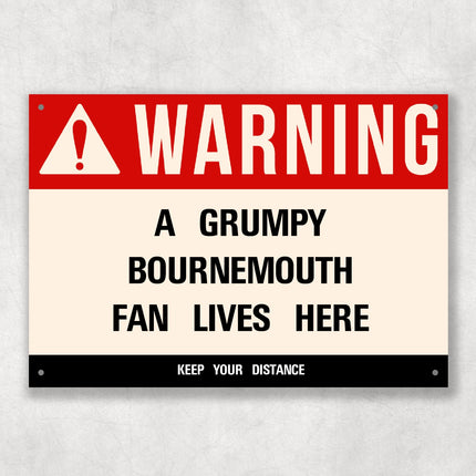 Grumpy BOURNEMOUTH Fan Metal Sign - Vintage Retro Man Cave Decor, Funny Retro Plaque for Home Bar, Shed or Garage