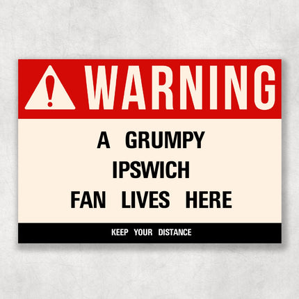 Grumpy IPSWICH Fan Metal Sign - Vintage Retro Man Cave Decor, Funny Retro Plaque for Home Bar, Shed or Garage