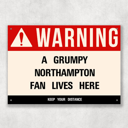 Grumpy NORTHAMPTON Fan Metal Sign - Vintage Retro Man Cave Decor, Funny Retro Plaque for Home Bar, Shed or Garage