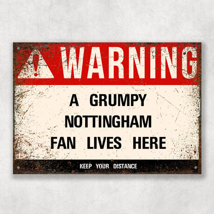 Grumpy NOTTINGHAM Fan Metal Sign - Vintage Retro Man Cave Decor, Funny Retro Plaque for Home Bar, Shed or Garage