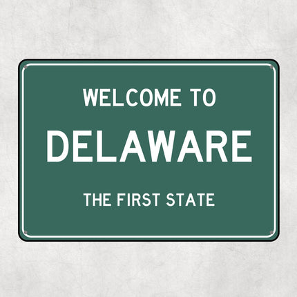 Welcome to Delaware Sign, Delaware Metal Sign, Delaware Gift, Delaware Gifts, Delaware Souvenir, Delaware First State