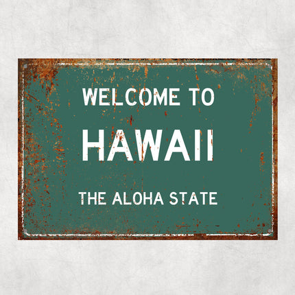 Welcome to Hawaii Sign, Hawaii Metal Sign, Hawaii Gift, Hawaii Gifts, Hawaii Souvenir, Hawaii Aloha State