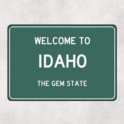 Welcome to Idaho Sign, Idaho Metal Sign, Idaho Gift, Idaho Gifts, Idaho Souvenir, Idaho Gem State