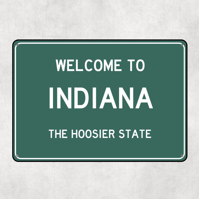 Welcome to Indiana Sign, Indiana Metal Sign, Indiana Gift, Indiana Gifts, Indiana Souvenir, Indiana Hoosier State