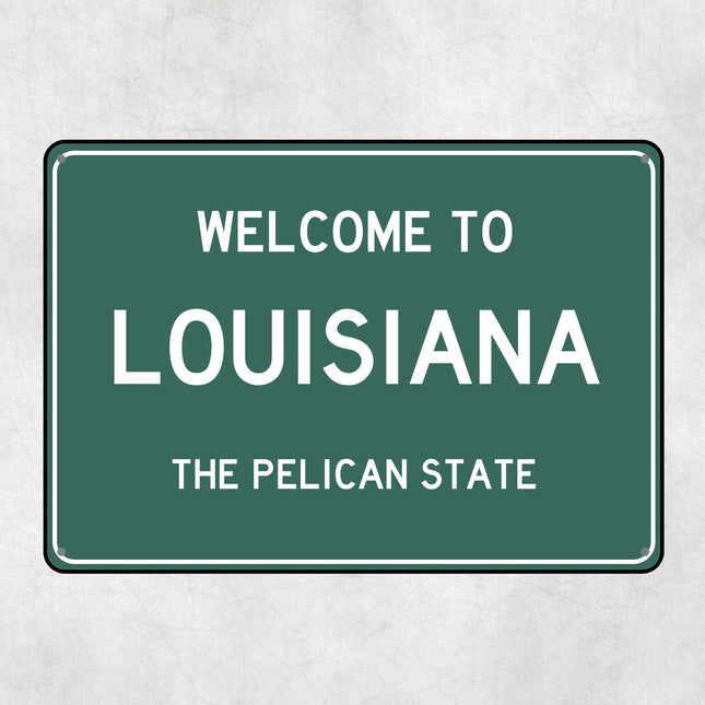 Welcome to Louisiana Sign, Louisiana Metal Sign, Louisiana Gift, Louisiana Gifts, Louisiana Souvenir, Louisiana Pelican State