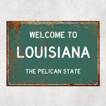 Welcome to Louisiana Sign, Louisiana Metal Sign, Louisiana Gift, Louisiana Gifts, Louisiana Souvenir, Louisiana Pelican State