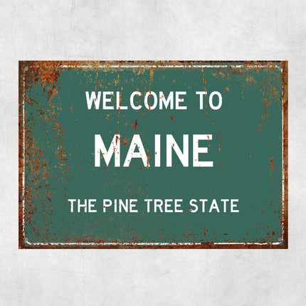 Welcome to Maine Sign, Maine Metal Sign, Maine Gift, Maine Gifts, Maine Souvenir, Maine Pine Tree State