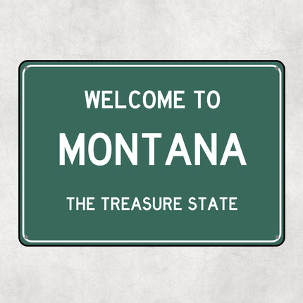 Welcome to Montana Sign, Montana Metal Sign, Montana Gift, Montana Gifts, Montana Souvenir, Montana Treasure State