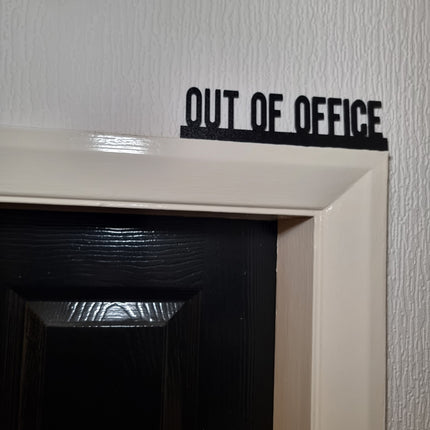 Out Of Office Door topper, shelf decor, wall decor, quirky home interior decor, quirky gift, door decoration 