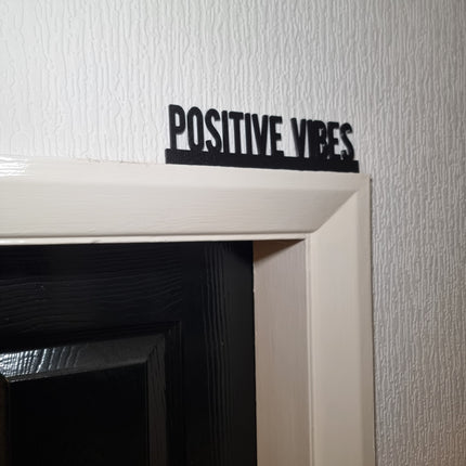 Positive Vibes Door topper, shelf decor, wall decor, quirky home interior decor, quirky gift, door decoration 