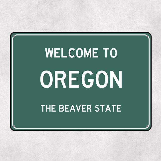 Welcome to Oregon Sign, Oregon Metal Sign, Oregon Gift, Oregon Gifts, Oregon Souvenir, Oregon Beaver State
