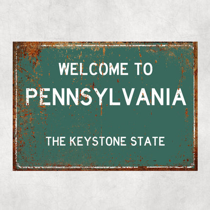 Welcome to Pennsylvania Sign, Pennsylvania Metal Sign, Pennsylvania Gift, Pennsylvania Gifts, Pennsylvania Keystone State