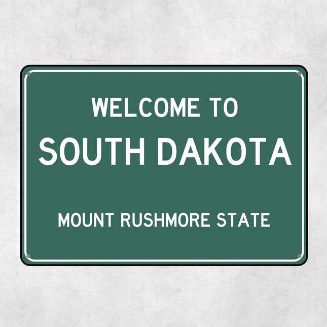 Welcome to South Dakota Sign, South Dakota Metal Sign, South Dakota Gift, South Dakota Gifts, South Dakota Mount Rushmore State