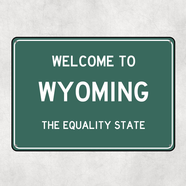 Welcome to Wyoming Sign, Wyoming Metal Sign, Wyoming Gift, Wyoming Gifts, Wyoming Souvenir, Wyoming Equality State