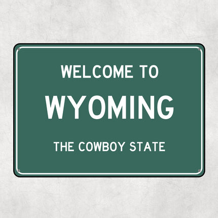 Welcome to Wyoming Sign, Wyoming Metal Sign, Wyoming Gift, Wyoming Gifts, Wyoming Souvenir, Wyoming Cowboy State