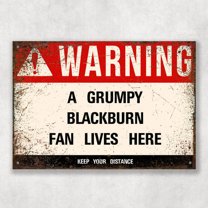 Grumpy BLACKBURN Fan Metal Sign - Vintage Retro Man Cave Decor, Funny Retro Plaque for Home Bar, Shed or Garage