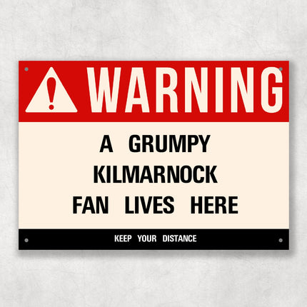 Grumpy KILMARNOCK Fan Metal Sign - Vintage Retro Man Cave Decor, Funny Retro Plaque for Home Bar, Shed or Garage