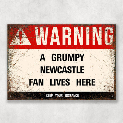 Grumpy NEWCASTLE Fan Metal Sign - Vintage Retro Man Cave Decor, Funny Retro Plaque for Home Bar, Shed or Garage