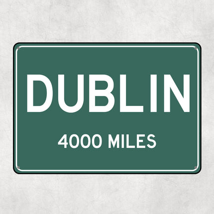 PERSONALIZED DUBLIN Sign, Dublin City Distance Sign, City of Dublin Gift, Dublin Gifts, Dublin Souvenir, Dublin Signs