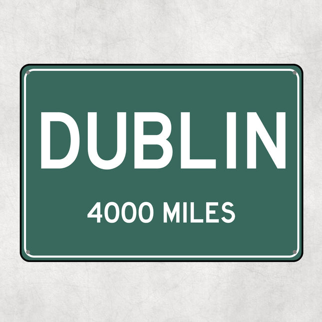 PERSONALIZED DUBLIN Sign, Dublin City Distance Sign, City of Dublin Gift, Dublin Gifts, Dublin Souvenir, Dublin Signs