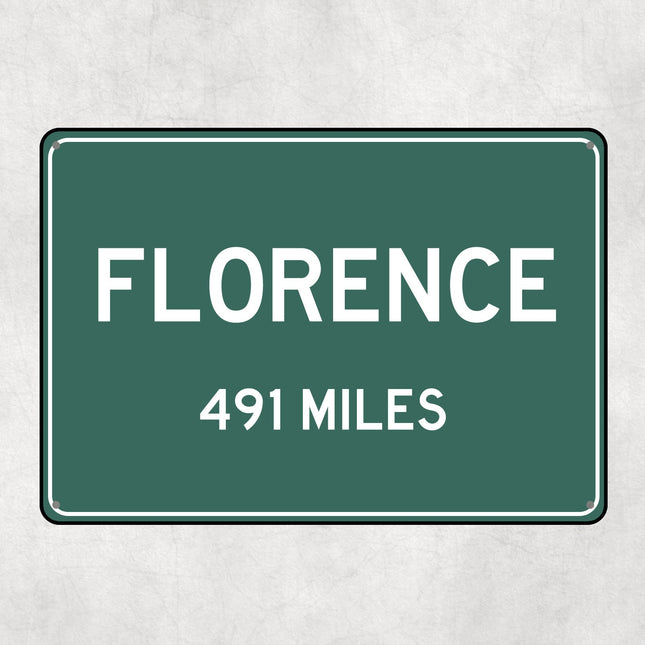 PERSONALIZED FLORENCE Sign, Florence City Distance Sign, City of Florence Gift, Florence Gifts, Florence Souvenir, Florence Signs