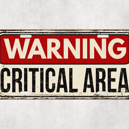 Warning Critical Area Sign, Funny Danger Wall Sign, Distressed Metal Plate, Man Cave Garage Decor, Rustic Wall Art, Novelty Warning Plaque