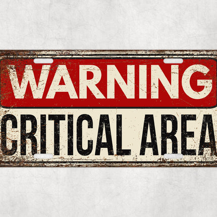 Warning Critical Area Sign, Funny Danger Wall Sign, Distressed Metal Plate, Man Cave Garage Decor, Rustic Wall Art, Novelty Warning Plaque