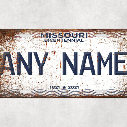 Custom Missouri License Plate Sign, Bicentennial Personalized Plate, 1821-2021 State Decor, USA Car Sign Gift, Novelty Name Wall Art