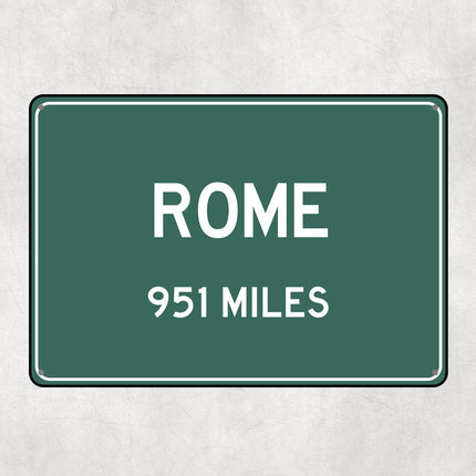 PERSONALIZED ROME Sign, Rome City Distance Sign, City of Rome Gift, Rome Gifts, Rome Souvenir, Rome Signs