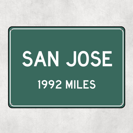 PERSONALIZED SAN JOSE Sign, San Jose City Distance Sign, City of San Jose Gift, San Jose Gifts, San Jose Souvenir