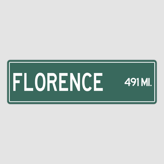 PERSONALIZED FLORENCE Sign, Florence City Distance Sign, City of Florence Gift, Florence Gifts, Florence Souvenir, Florence Sign
