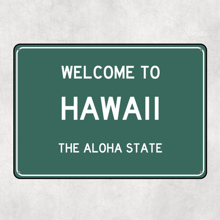 Welcome to Hawaii Sign, Hawaii Metal Sign, Hawaii Gift, Hawaii Gifts, Hawaii Souvenir, Hawaii Aloha State