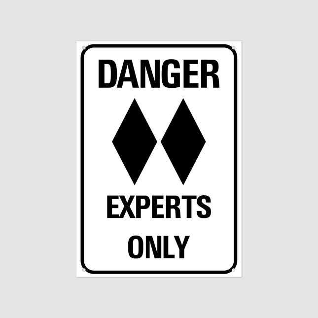 Experts Only - Experts Only Decor - Experts Only Sign - Ski Experts Only - Vintage Style Sign - Premium Quality Rustic Metal Sign