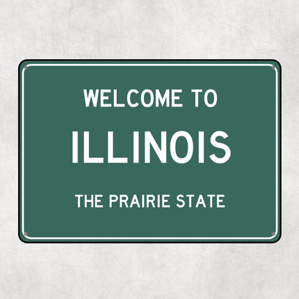Welcome to Illinois Sign, Illinois Metal Sign, Illinois Gift, Illinois Gifts, Illinois Souvenir, Illinois Prairie State