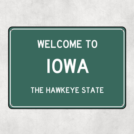 Welcome to Iowa Sign, Iowa Metal Sign, Iowa Gift, Iowa Gifts, Iowa Souvenir, Iowa Hawkeye State