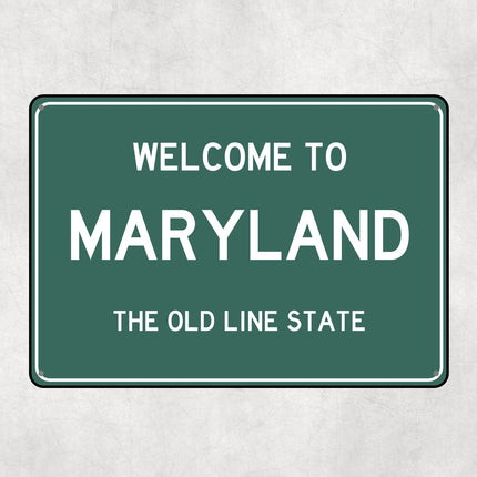 Welcome to Maryland Sign, Maryland Metal Sign, Maryland Gift, Maryland Gifts, Maryland Souvenir, Maryland Old Line State