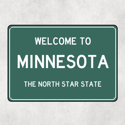 Welcome to Minnesota Sign, Minnesota Metal Sign, Minnesota Gift, Minnesota Gifts, Minnesota Souvenir, Minnesota North Star State
