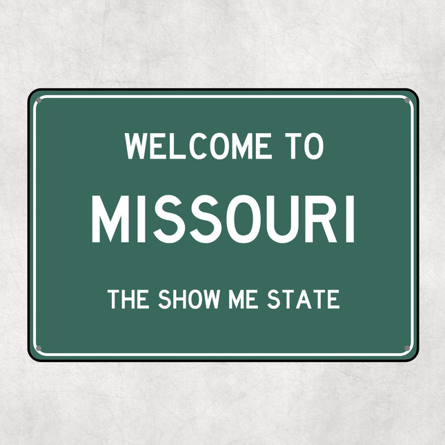 Welcome to Missouri Sign, Missouri Metal Sign, Missouri Gift, Missouri Gifts, Missouri Souvenir, Missouri Show Me State