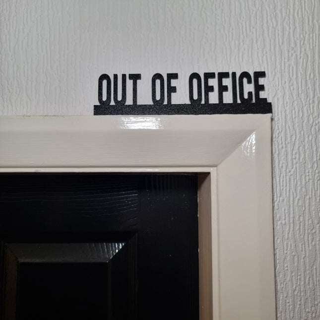 Out Of Office Door topper, shelf decor, wall decor, quirky home interior decor, quirky gift, door decoration 