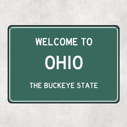 Welcome to Ohio Sign, Ohio Metal Sign, Ohio Gift, Ohio Gifts, Ohio Souvenir, Ohio Buckeye State