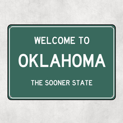 Welcome to Oklahoma Sign, Oklahoma Metal Sign, Oklahoma Gift, Oklahoma Gifts, Oklahoma Souvenir, Oklahoma Sooner State