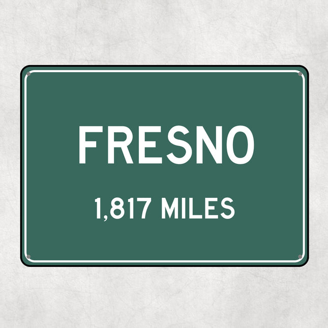 PERSONALIZED FRESNO Sign, Fresno City Distance Sign, City of Fresno Gift, Fresno Gifts, Fresno Souvenir, Fresno Signs