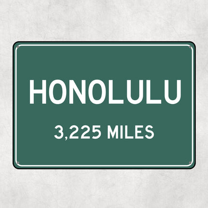 PERSONALIZED HONOLULU Sign, Honolulu City Distance Sign, City of Honolulu Gift, Honolulu Gifts, Honolulu Souvenir, Honolulu Signs