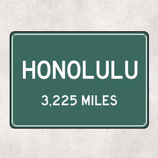 PERSONALIZED HONOLULU Sign, Honolulu City Distance Sign, City of Honolulu Gift, Honolulu Gifts, Honolulu Souvenir, Honolulu Signs