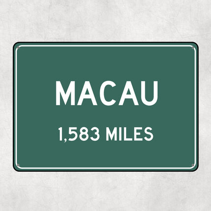 PERSONALIZED MACAU Sign, Macau City Distance Sign, City of Macau Gift, Macau Gifts, Macau Souvenir, Macau Signs