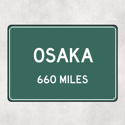 PERSONALIZED OSKAKA Sign, Osaka City Distance Sign, City of Osaka Gift, Osaka Gifts, Osaka Souvenir, Osaka Signs