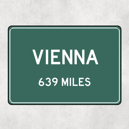 PERSONALIZED VIENNA Sign, Vienna City Distance Sign, City of Vienna Gift, Vienna Gifts, Vienna Souvenir, Vienna Signs