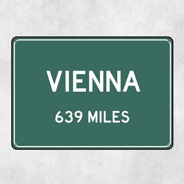 PERSONALIZED VIENNA Sign, Vienna City Distance Sign, City of Vienna Gift, Vienna Gifts, Vienna Souvenir, Vienna Signs