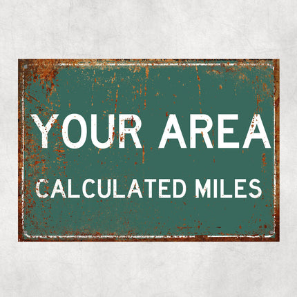 PERSONALIZED YOUR AREA Sign, Your Location City Distance Sign, City of Your Text Gift, Custom Gifts, Distance Souvenir, Custom Sign